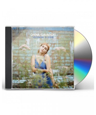 Dana Gavanski YESTERDAY IS GONE CD $6.89 CD