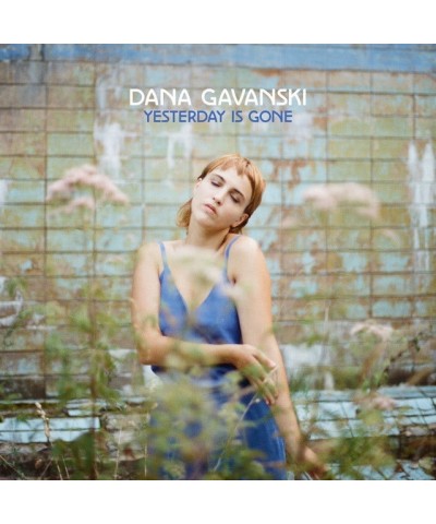 Dana Gavanski YESTERDAY IS GONE CD $6.89 CD