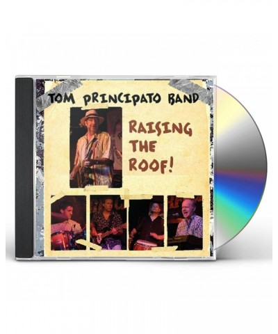 Tom Principato RAISING THE ROOF CD $6.47 CD