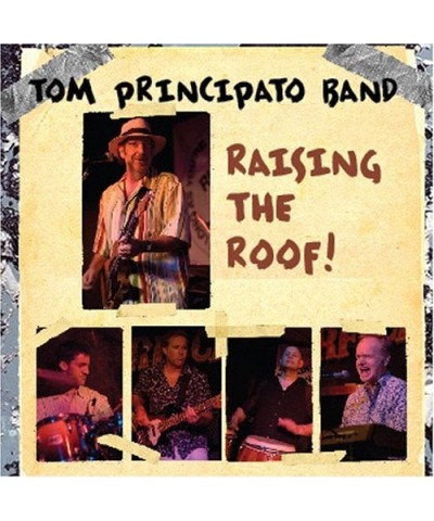 Tom Principato RAISING THE ROOF CD $6.47 CD