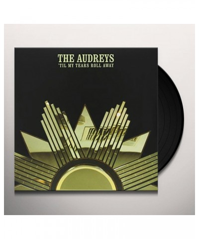 The Audreys TIL MY TEARS ROLL AWAY Vinyl Record $17.38 Vinyl