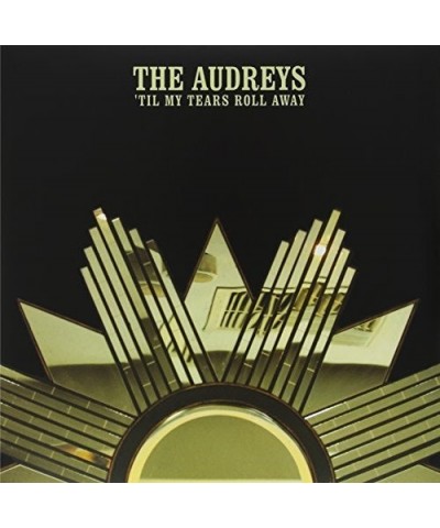 The Audreys TIL MY TEARS ROLL AWAY Vinyl Record $17.38 Vinyl