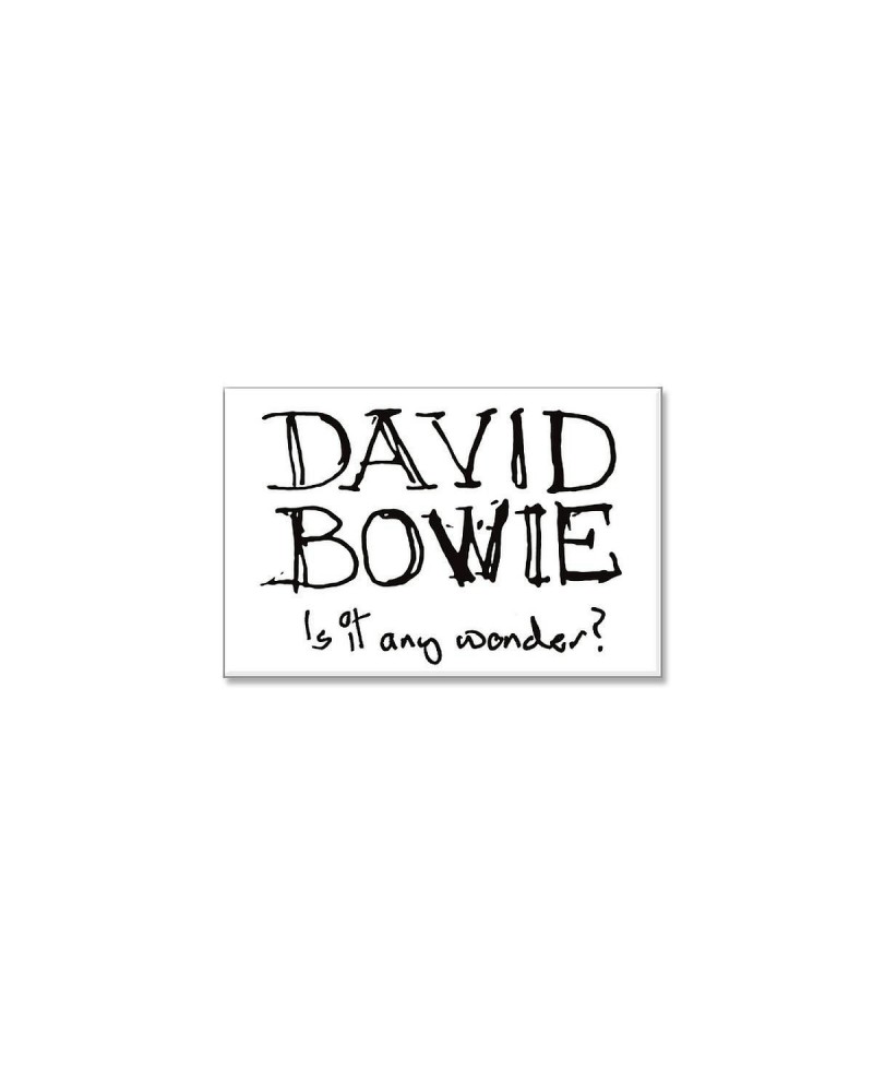 David Bowie Is it any wonder? Sticker $0.50 Accessories