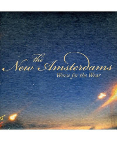 The New Amsterdams WORSE FOR THE WEAR CD $6.15 CD