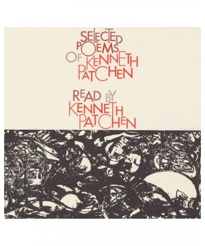 Kenneth Patchen SELECTED POEMS OF KENNETH PATCHEN CD $7.77 CD