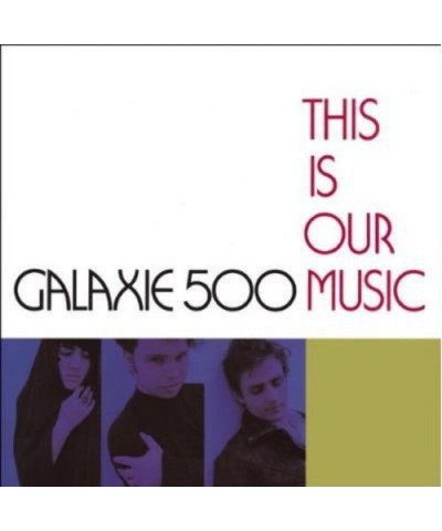 Galaxie 500 THIS IS OUR MUSIC CD $15.27 CD