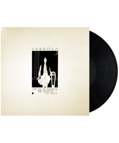 SubRosa "For This We Fought The Battle Of Ages Vinyl (Black) – 2xLP" 2x12" $7.35 Vinyl