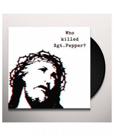 The Brian Jonestown Massacre WHO KILLED SGT PEPPER Vinyl Record $10.64 Vinyl