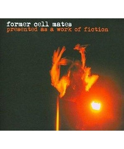 Former Cell Mates Presented As a Work of Fiction Vinyl Record $7.95 Vinyl