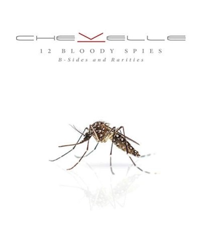 Chevelle 12 BLOODY SPIES: R-SIDES AND RARITIES CD $4.34 CD