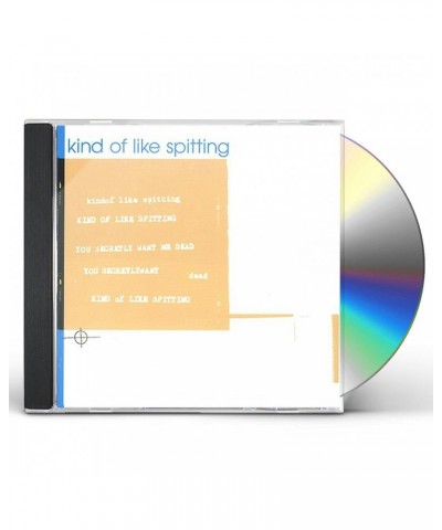 Kind of Like Spitting YOU SECRETLY WANT ME DEAD CD $5.88 CD