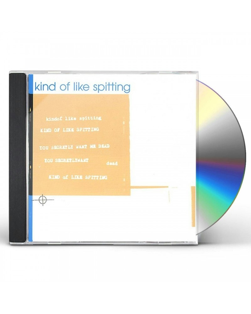 Kind of Like Spitting YOU SECRETLY WANT ME DEAD CD $5.88 CD