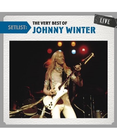 Johnny Winter SETLIST: VERY BEST OF JOHNNY WINTER LIVE CD $6.29 CD