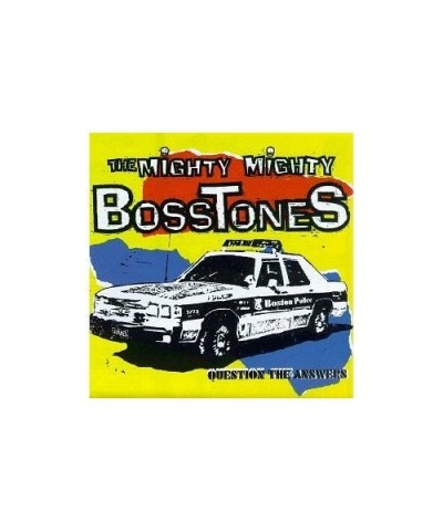 Mighty Mighty Bosstones QUESTION THE ANSWERS CD $6.97 CD