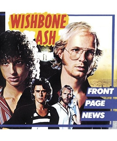 Wishbone Ash FRONT PAGE NEWS (24BIT REMASTERED) CD $7.44 CD