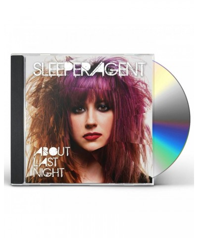 Sleeper Agent ABOUT LAST NIGHT CD $4.45 CD