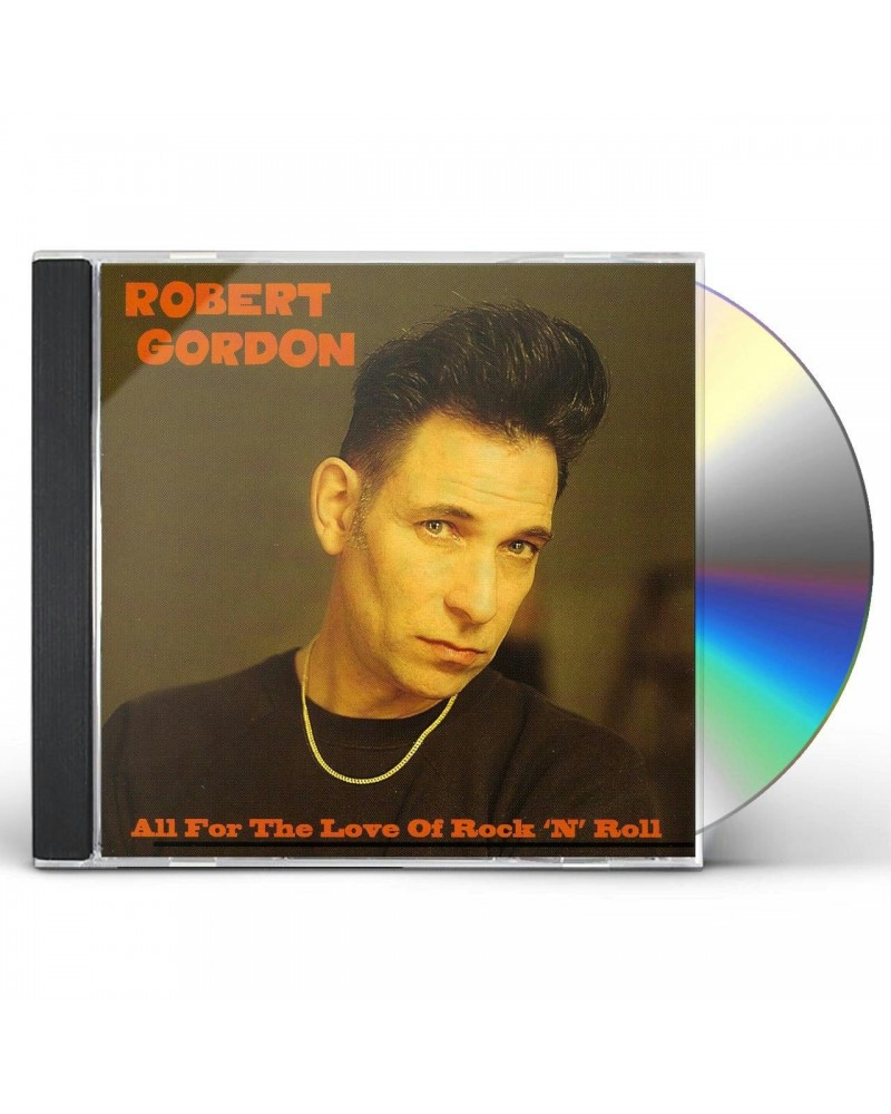 Robert Gordon ALL FOR THE LOVE OF ROCK N ROLL CD $4.56 CD