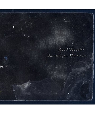 Reed Turchi SPEAKING IN SHADOWS CD $4.53 CD