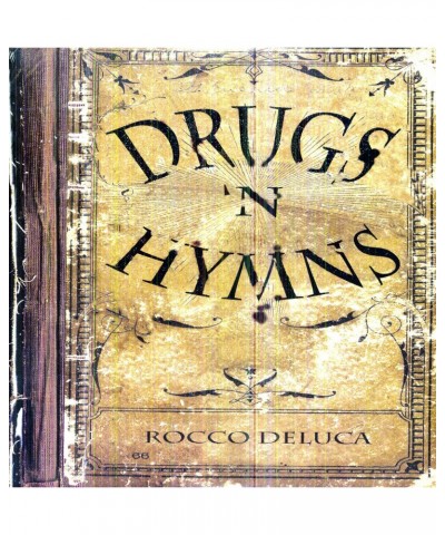 Rocco DeLuca and The Burden DRUGS N HYMNS Vinyl Record $9.60 Vinyl