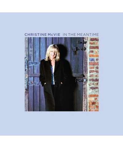 Christine McVie IN THE MEANTIME Vinyl Record $15.98 Vinyl