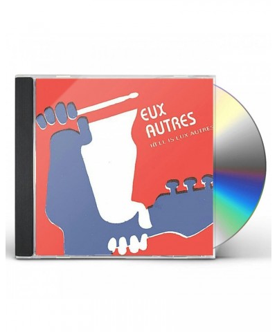 Eux Autres HELL IS EUX AUTRES CD $4.75 CD