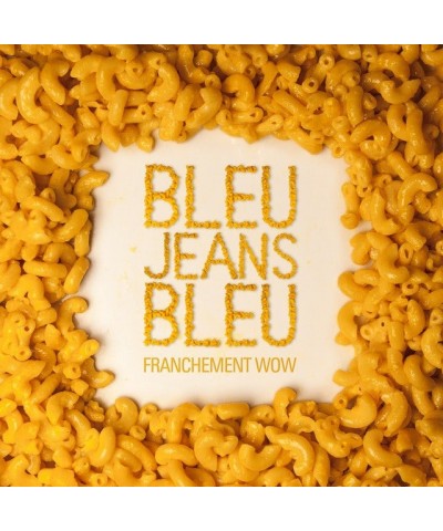 Bleu Jeans Bleu FRANCHEMENT WOW CD $6.12 CD