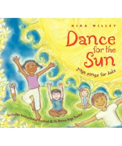 Kira Willey DANCE FOR THE SUN: YOGA SONGS FOR KIDS CD $5.62 CD