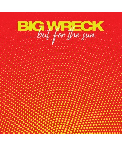 Big Wreck BUT FOR THE SUN CD $7.21 CD