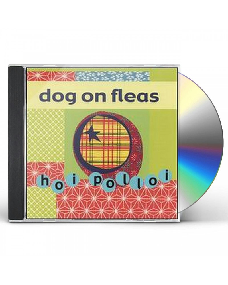 Dog On Fleas HOI POLLOI CD $6.40 CD