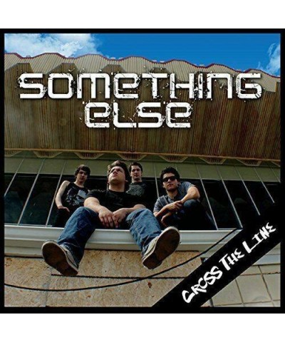 Something Else CROSS THE LINE CD $3.79 CD