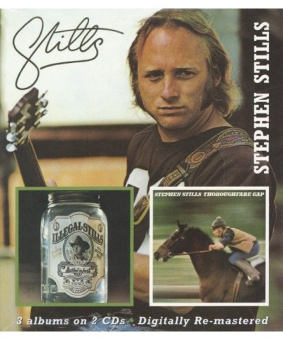 Stephen Stills CD - Stills / Illegal Stills / Thoroughfare Gap $14.02 CD