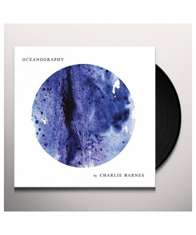 Charlie Barnes Oceanography Vinyl Record $9.18 Vinyl