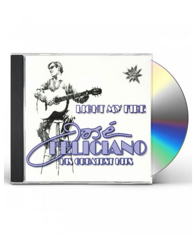 José Feliciano LIGHT MY FIRE: GREATEST HITS CD $3.06 CD