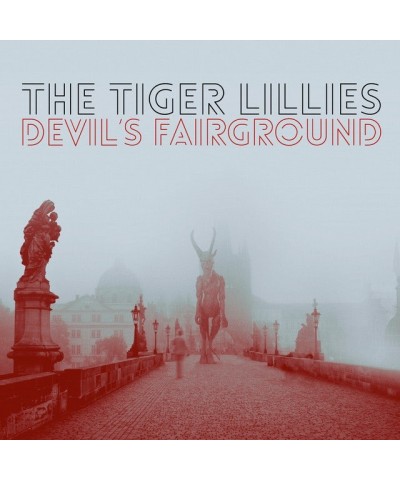 The Tiger Lillies DEVIL'S FAIRGROUND CD $6.84 CD