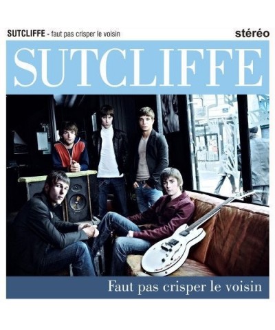 Sutcliffe FAUT PAS CRISPER LE VOISIN LP Vinyl Record $7.60 Vinyl