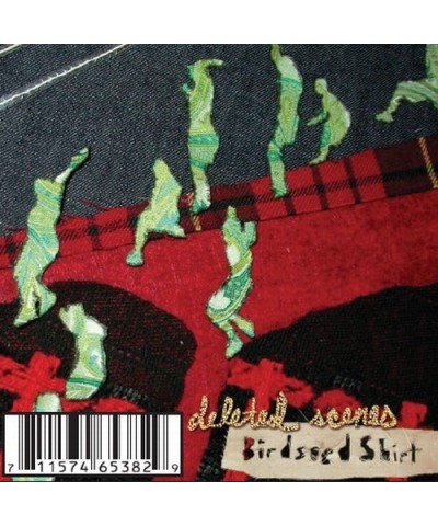 Deleted Scenes BIRDSEED SHIRT CD $5.40 CD