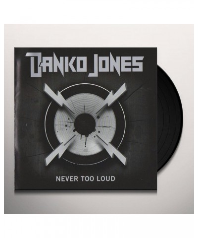 Danko Jones Never Too Loud Vinyl Record $10.35 Vinyl