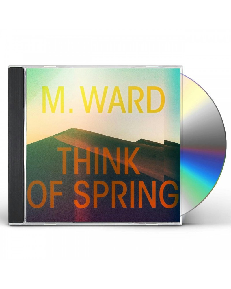 M. Ward Think Of Spring CD $6.86 CD