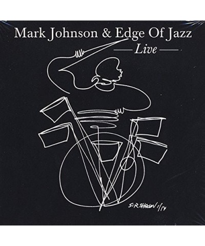 Mark Johnson & EDGE OF JAZZ: LIVE CD $8.75 CD