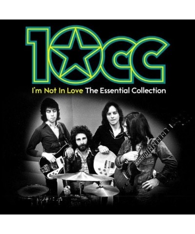 10cc I'M NOT IN LOVE: ESSENTIAL 10CC CD $5.45 CD