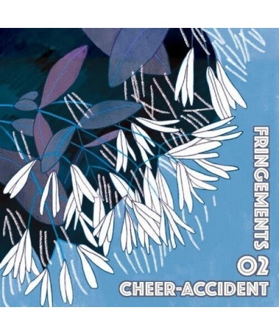 Cheer-Accident FRINGEMENTS TWO CD $7.75 CD