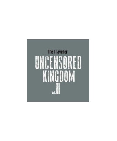 Traveller UNCENSORED KINGDOM VOL. 2 CD $4.35 CD