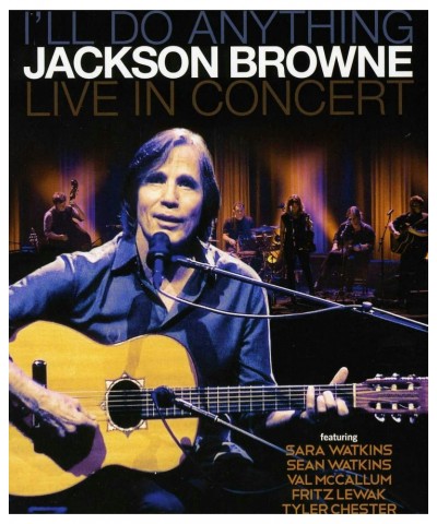 Jackson Browne I'LL DO ANYTHING LIVE IN CONCERT Blu-ray $10.35 Videos