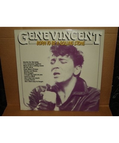 Gene Vincent BORN TO BE A ROLLING STONE Vinyl Record $6.07 Vinyl