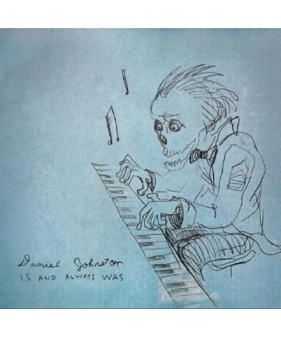 Daniel Johnston IS & ALWAYS WAS CD $5.10 CD